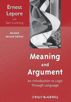 Ernest Lepore, Sam Cumming - Meaning and Argument, Häftad
