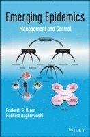 Prakash S. Bisen, Ruchika Raghuvanshi - Emerging Epidemics, Inbunden