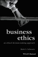 Mark S. Schwartz - Business Ethics, Häftad