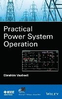 bokomslag Practical Power System Operation
