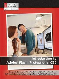bokomslag Introduction to Adobe Flash Professional CS6 with ACA Certification