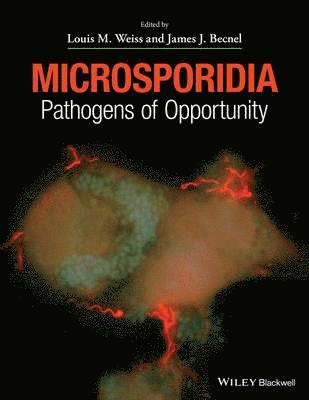 Louis M. Weiss, James J. Becnel, Louis M Weiss, James J Becnel - Microsporidia, Inbunden