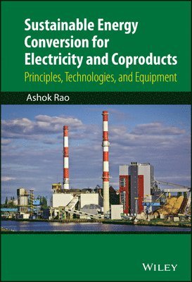 Sustainable Energy Conversion for Electricity and Coproducts 1