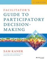 bokomslag Facilitator's Guide to Participatory Decision-Making