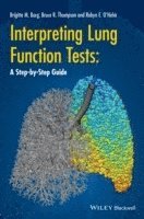 Bruce R. Thompson, Brigitte M. Borg, Robyn E. O'Hehir, Bruce R Thompson, Brigitte M Borg, Robyn E O'Hehir - Interpreting Lung Function Tests, Häftad