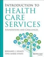 bokomslag Introduction to Health Care Services: Foundations and Challenges