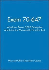 bokomslag Exam 70-647 Windows Server 2008 Enterprise Administrator Measureup Practice Test