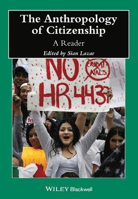 Sian Lazar, Sian Lazar - Anthropology of Citizenship, Häftad