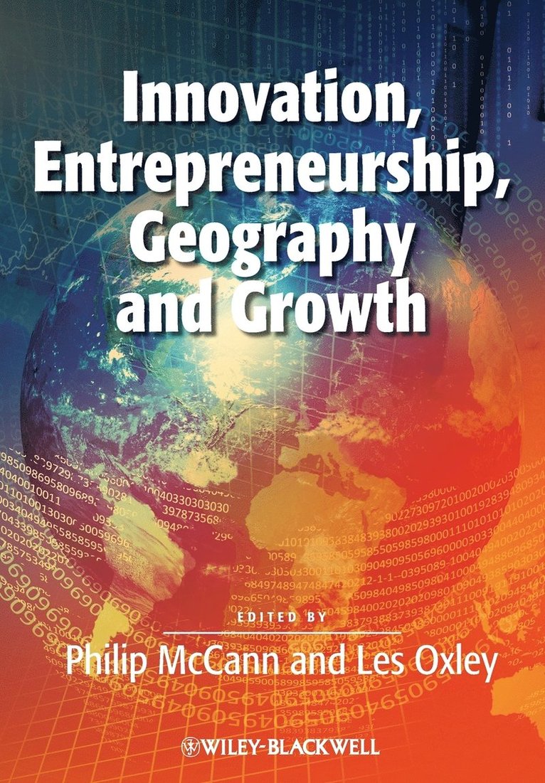 Philip McCann, Les Oxley, Philip Mccann - Innovation, Entrepreneurship, Geography and Growth, Häftad