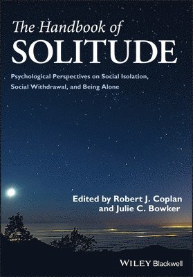 bokomslag The Handbook of Solitude: Psychological Perspectives on Social Isolation, Social Withdrawal, and Being Alone