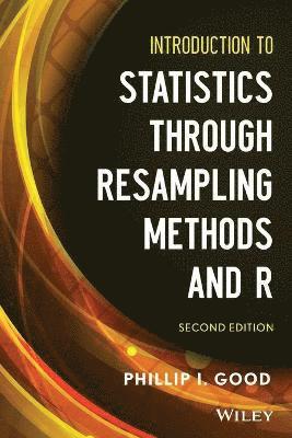 bokomslag Introduction to Statistics Through Resampling Methods and R