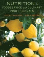 Nutrition for Foodservice and Culinary Professionals 1