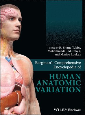 Bergman's Comprehensive Encyclopedia of Human Anatomic Variation 1