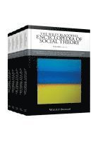 Chang Kyung-Sup, Cynthia F. Epstein, Peter Kivisto, William Outhwaite, J. Michael Ryan - Wiley Blackwell Encyclopedia of Social Theory, 5 Volume Set, Inbunden