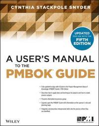 bokomslag A User's Manual to the PMBOK Guide