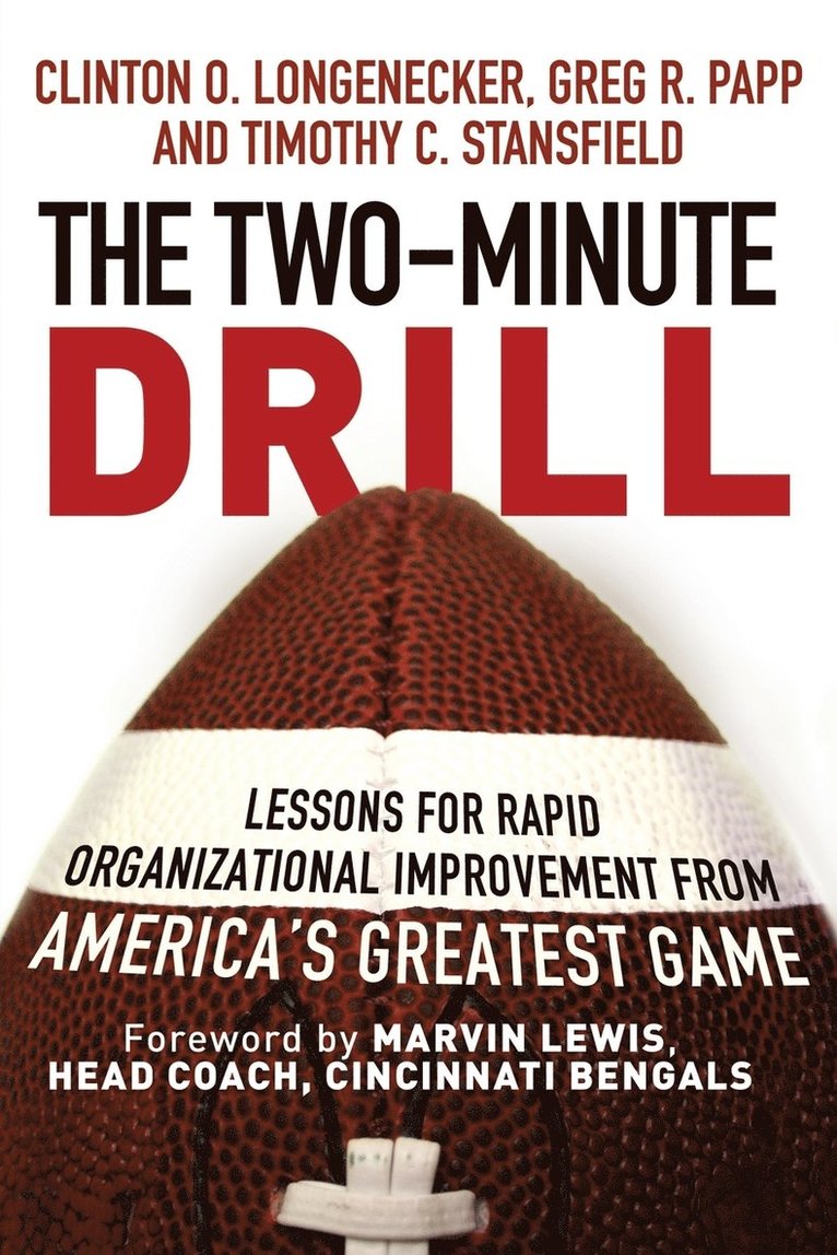 Clinton O. Longenecker, Greg R. Papp, Timothy C. Stansfield, Greg Papp, Clinton O Longenecker, Greg R Papp, Timothy C Stansfield - Two Minute Drill, Häftad