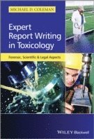 bokomslag Expert Report Writing in Toxicology