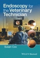 bokomslag Endoscopy for the Veterinary Technician