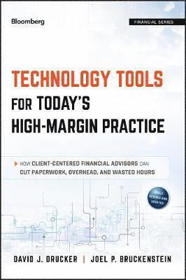 David J. Drucker, Joel P. Bruckenstein, David J Drucker, Joel P Bruckenstein - Technology Tools for Today's High-Margin Practice, Inbunden