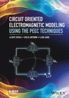 bokomslag Circuit Oriented Electromagnetic Modeling Using the PEEC Techniques