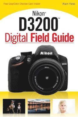 bokomslag Nikon D3200 Digital Field Guide