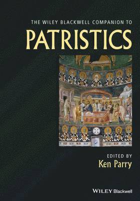 The Wiley Blackwell Companion to Patristics 1