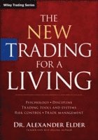 Alexander Elder - New Trading for a Living, Inbunden