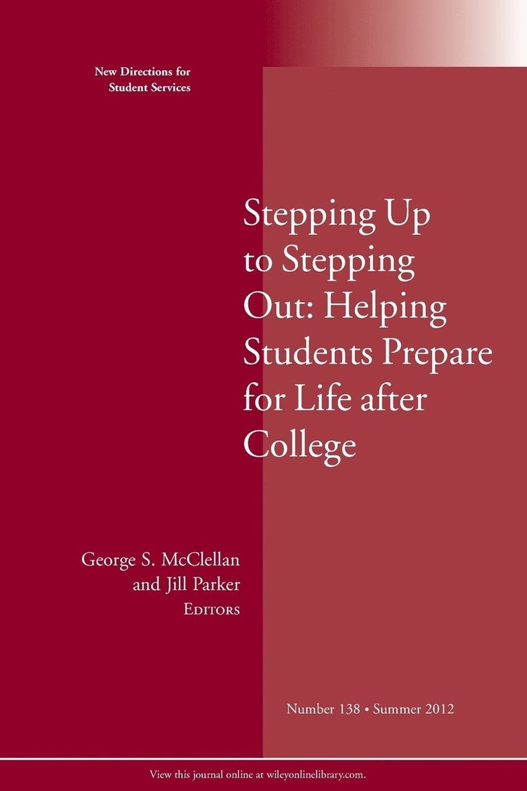 Stepping Up to Stepping Out: Helping Students Prepare for Life After College 1