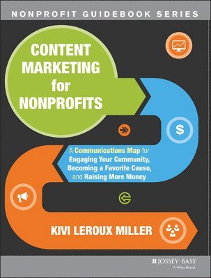Kivi Leroux Miller - Content Marketing for Nonprofits, Häftad