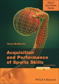 bokomslag Acquisition and Performance of Sports Skills