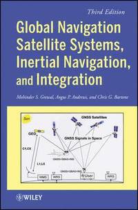 bokomslag Global Navigation Satellite Systems, Inertial Navigation, and Integration