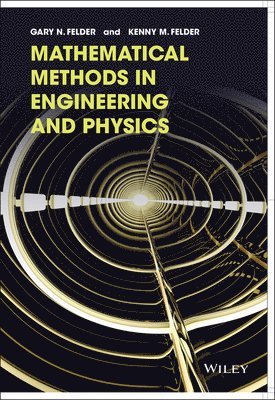 Mathematical Methods in Engineering and Physics 1