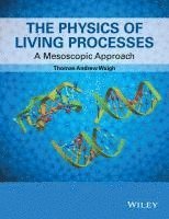 The Physics of Living Processes 1