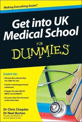 Get into UK Medical School For Dummies 1