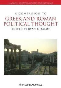 bokomslag A Companion to Greek and Roman Political Thought