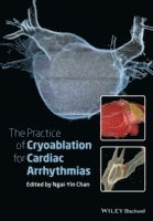 bokomslag The Practice of Catheter Cryoablation for Cardiac Arrhythmias