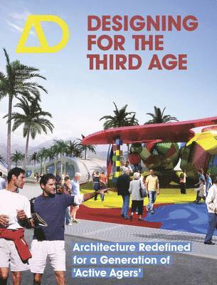 Lorraine Farrelly - Designing for the Third Age, Häftad