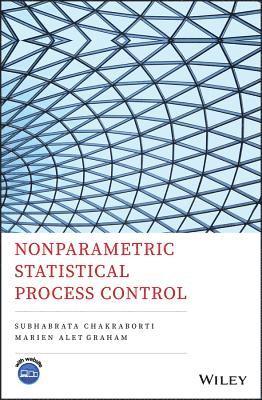 Subhabrata Chakraborti, Marien Graham - Nonparametric Statistical Process Control, Inbunden