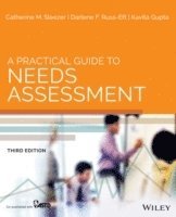 Catherine M. Sleezer, Darlene F. Russ-Eft, Kavita Gupta - Practical Guide to Needs Assessment, Inbunden