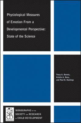 Tracy A. Dennis, Kristin A. Buss, Paul D. Hastings - Physiological Measures of Emotion From a Developmental Perspective, Häftad