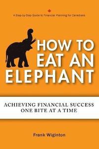 bokomslag How to Eat an Elephant