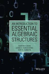 bokomslag An Introduction to Essential Algebraic Structures