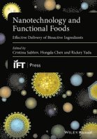 bokomslag Nanotechnology and Functional Foods