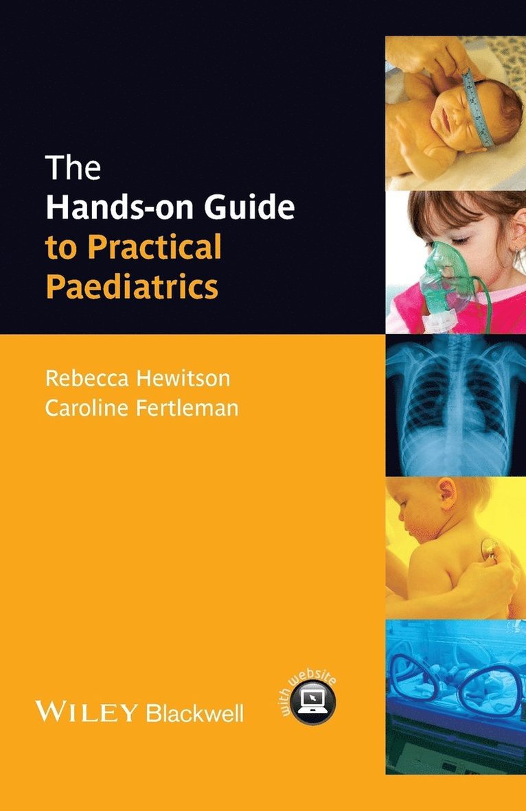 The Hands-on Guide to Practical Paediatrics 1