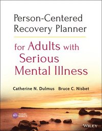 bokomslag Person-Centered Recovery Planner for Adults with Serious Mental Illness