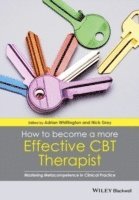 bokomslag How to Become a More Effective CBT Therapist