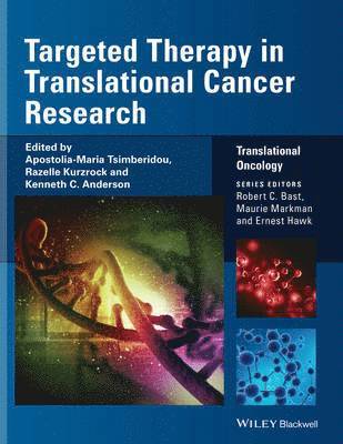 Apostolia-Maria Tsimberidou, Razelle Kurzrock, Kenneth C. Anderson - Targeted Therapy in Translational Cancer Research, Inbunden