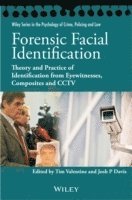 bokomslag Forensic Facial Identification - Theory and Practice of Identification from Eyewitnesses, Composites and CCTV