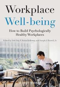 bokomslag Workplace Well-being: How to Build Psychologically Healthy Workplaces