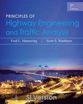 bokomslag Principles of Highway Engineering and Traffic Analysis